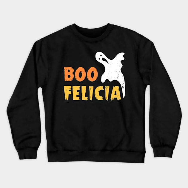 halloween funny shirt boo felicia gift Crewneck Sweatshirt by woormle